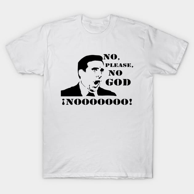 The Office. Michael Scott Meme NOOOOOO T-Shirt by Rosbel